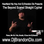 World Premiere The Dj Brandon Beyond Scared Straight Cypher | @DJBrandonDix @HeartlandHipHop