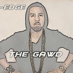 Rapper D-Edge Releases New Single Called The Gawd | @d_edge_xl