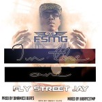Track: Fly Street Jay​ – I’m The One​ | @FlyStreetJay