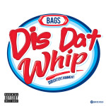 Bags – Dis Dat Whip