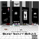 Fly Street Gang – Shyt Don’t Stink | @flystreetgang