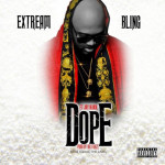 Rapper Extream Bling Drops A Crazy Record Called Dope | @EXTREAMBLING