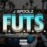 J Spoolz Releases Dope Record Called F.U.T.S. Featuring LiveSosa | @jspoolz