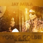 Video: Jay Mula – Young Goldie | @iamjaymula