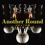 Track: Julius – Another Round Featuring Drumlord | @julius915