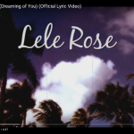 Video: Lele Rose – Lucid (Dreaming of You) | @leleondakeys