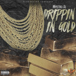 Track: MystroAi – Drippin In Gold | @MystroAi