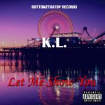 Video: K.L. – Let Me Show You | @k_dot_l