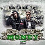 Track: Nate Cal – Money Featuring Lil Ray From Nex2Kin Produced By Paris Beuller | @Natecal2 @Nex2kin