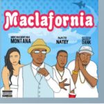 Album: Montana Montana Montana & Sleep Dank – Maclafornia | @PezzyMontana @DaRealSleepDank @daUndaDogg