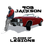 New Music: Rob Jackson – Pledge of Legions | @ROBJALLDAY