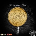New Music: BBM Young Diesel – EL Chapo Pesos | @GLSYOUNGDIESEL