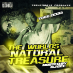 New Music: Tree Dogg – The World’s Natural Treasure (Hosted By DJ GEE)