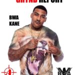 Out Now- @TheGryndReport Issue 16 BWA KANE Edition @BWAKANE