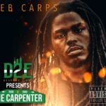 New Music: Zeb Carps – The Carpenter | @zebcarps215