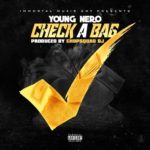 Young Nero ~ Check A Bag | @RealYoungNero |