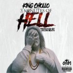 New Music: King Chollo – “3 Minutes Of Hell”