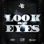 Joey B  Ft. Tygastyle  – Look in my Eyes (Remix) | @joeybhiphop @tygastyle21 |