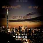 Brown Dollaz – Out At Night Ft. Go Yayo | @Brown_Dollaz