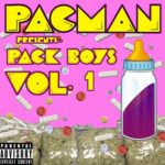 New Music: Pac Man – Pack Boys Vol 1 EP | @PACBOYG