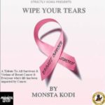 New Music: Monsta Kodi – Wipe Your Tears Featuring A King | @Monstakodi