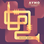 New Music: Balkan Bump – Aymo featuring Talib Kweli | @BalkanBump @TalibKweli @LowtempMusic