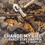 New Video: Randy Stay Snappin – Change My Life Featuring Gunplay | @randystaysnapin @GUNPLAYMMG @LoveHipHopVH1 @VH1