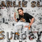 Charlie Slum – Sunday @CharlieSlum412