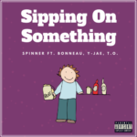 Spinner SOS – Sipping On Something | @SpinnerSOS |
