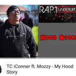 TC iConner ft. Mozzy – My Hood Story | @tciconner_
