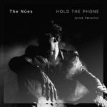 The Nues – Hold The Phone @thenuesmusic