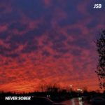 JSB – Never Sober