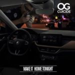 OG Cuicide – Make It Home Tonight @ogcuicide