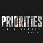 New Music: Jaiy Bradie – Priorities Featuring JC