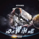 Austin Ranew – Rock With Me | @austin_ranew
