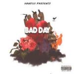 Vonfiji – Bad Day EP @Vonnfiji