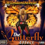 New Music: WilmaOnTheBeat – The ButterFly Effect | @WilmaOnTheBeat