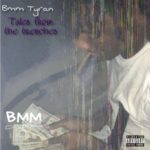 BMM TYRAN – Tales From The Trenches