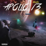 [Mixtape] Malia – Apollo 13