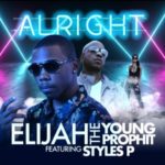 New Music! Styles P gets with Elijah The Young Prophit on “Alright” @TheYoungProphit