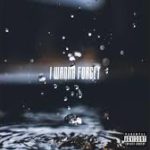 Apollo Young – I Wanna Forget