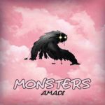 [NEW MUSIC] AMADI – “MONSTER” | @Amadi_Mu
