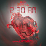[New Music] Rock Mayfield- 2:30 AM Feat Lilly Whyte @RockMayfield94
