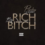 New Music: Priceless – Big Rich Bitch Featuring McKinley Ave