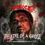 [NEW EP] WILLOCZ – “LIFE OF A GHOST”| @WilLocz_