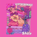 Leatherphace – Sauce @phreddiekrueger