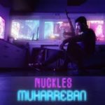 Nuckles – Muharreban