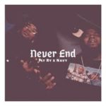 Fly Ry x Navy – Never End @TheFaceOfCT