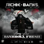 Richie Banks “Long Live Bankroll Fresh” (Official Music Video)
