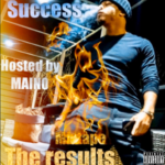 Success – The Results EP Hosted by Maino